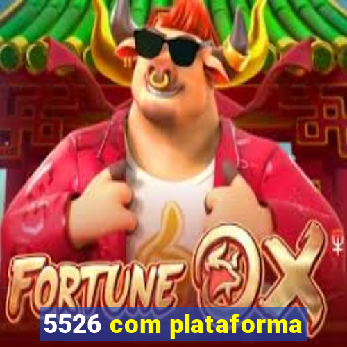 5526 com plataforma